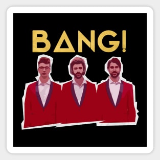 BANG !!! AJR Magnet